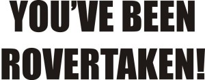 rovertaken