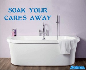 soakcaresaway Soak Your Cares Away Bathroom Sticker